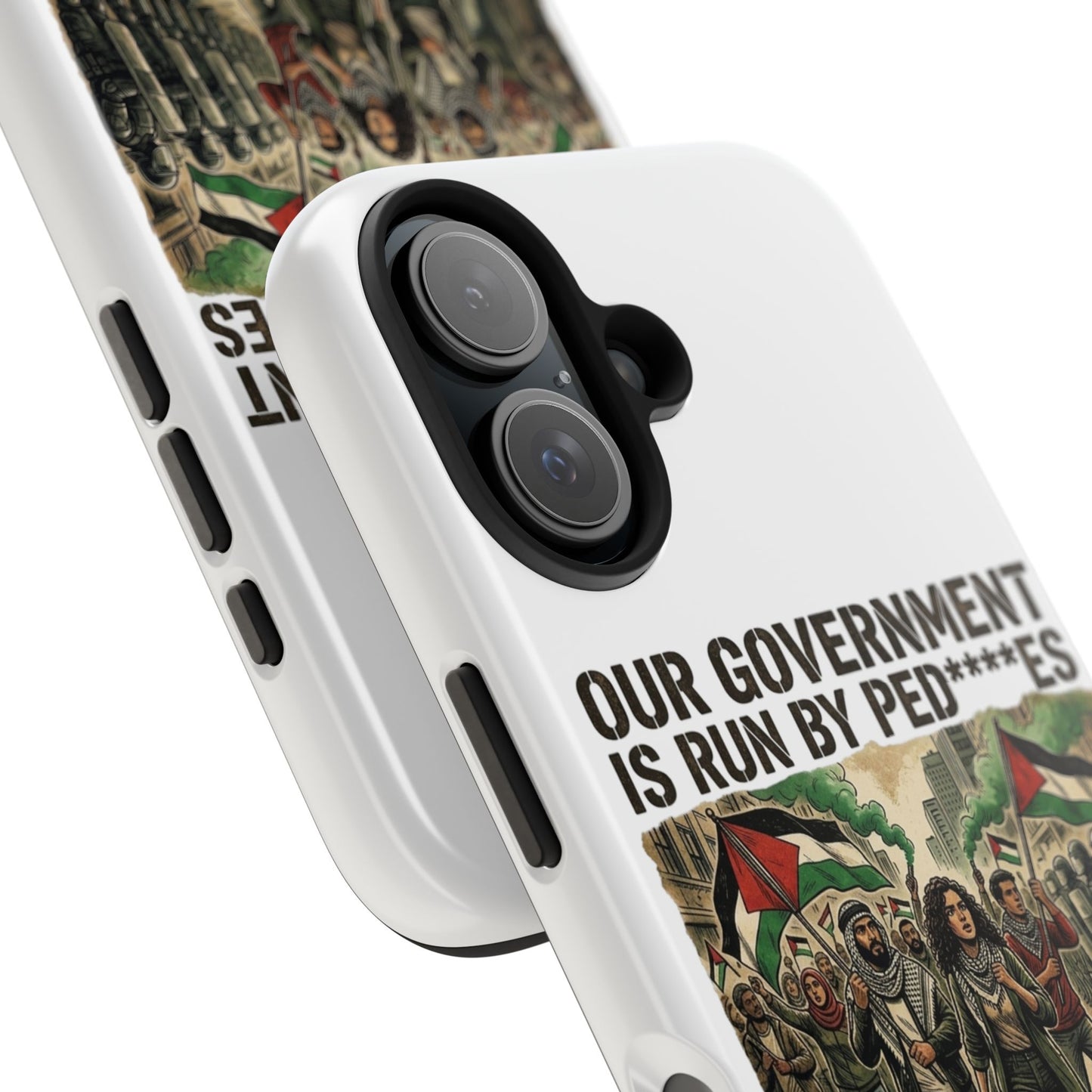 Tough Phone Case — 'Our Government Is Run By Ped****s, We Don't Die for Geno***e' Political Protest Design